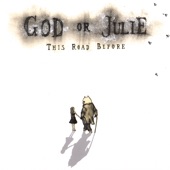 God Or Julie - Say Your Last Goodbye