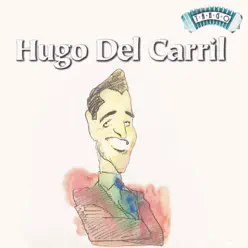 Solo Tango - Hugo Del Carril Solo Tango - Hugo Del Carril