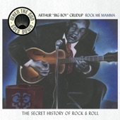 Arthur "Big Boy" Crudup - Rock Me Mama (Remastered 2003)