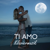 Ti Amo Klaviermusik: Italienische Romantik Musik - Klaviermusik Entspannen