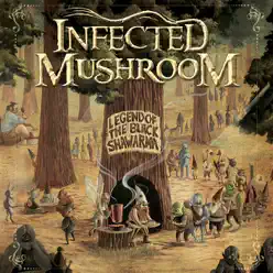 Legend of the Black Shawarma - Infected Mushroom