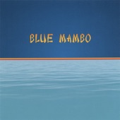 Blue Mambo - Junction Blues