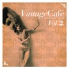 Vintage Café Vol. 2, 2010