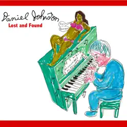 Lost and Found - Daniel Johnston