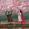 Stream & download Kuzlaring - Single