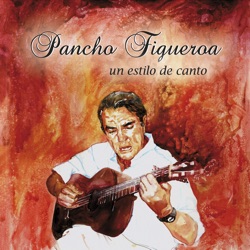 Pancho Figueroa - Entre las Viñas