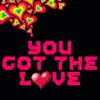 Stream & download You Got The Love