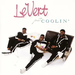 Just Coolin' (Bonus Track Version) - LeVert Just Coolin' (Bonus Track Version) - LeVert