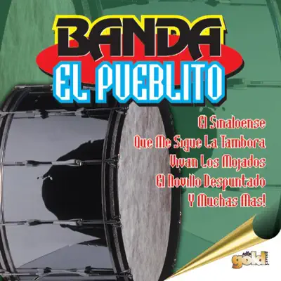 El Sinaloense - Banda El Pueblito El Sinaloense - Banda El Pueblito