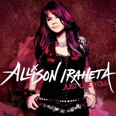 Just Like You (Deluxe Version) - Allison Iraheta