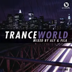 Trance World, Vol. 2 (Mixed By Aly & Fila) - Aly & Fila Trance World, Vol. 2 (Mixed By Aly & Fila) - Aly & Fila
