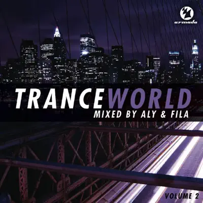 Trance World, Vol. 2 (Mixed By Aly & Fila) - Aly & Fila Trance World, Vol. 2 (Mixed By Aly & Fila) - Aly & Fila