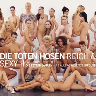 Reich & Sexy II - Die Toten Hosen