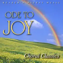 Reader's Digest Music: Ode to Joy: Choral Classics by Various Artists album reviews, ratings, credits