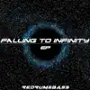 Stream & download Falling to Infinity - EP