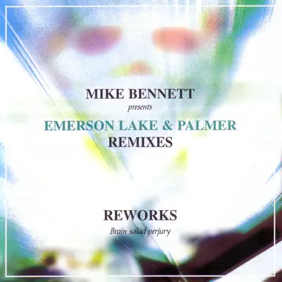 Reworks: Brain Salad Perjury - Emerson, Lake & Palmer