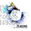 Placebo - For What It's Worth