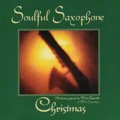 Soulful Saxophone Christmas by Walter Chancellor & Mark Ziegenhagen album reviews, ratings, credits