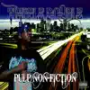 Pulp Non Fiction (feat. Julox, Quija, Ten Terintino, Devious, Marciano & Lil A) song lyrics