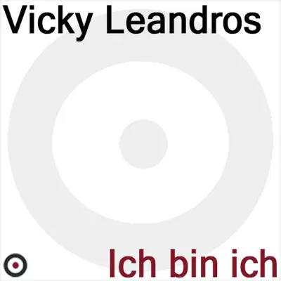Ich bin ich - Vicky Leandros