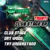 Stream & download Club Stage - EP