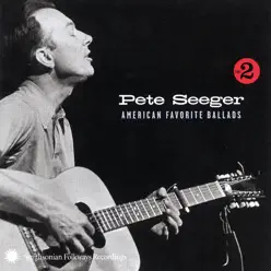 American Favorite Ballads, Vol. 2 - Pete Seeger