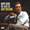 Happy Heart: The Best Of Andy Williams - 安迪威廉斯