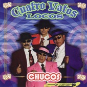 Cuatro Vatos Locos - El Paso Del Pachueo