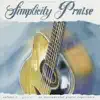 Simplicity Praise: Vol. 2 - Guitar album lyrics, reviews, download