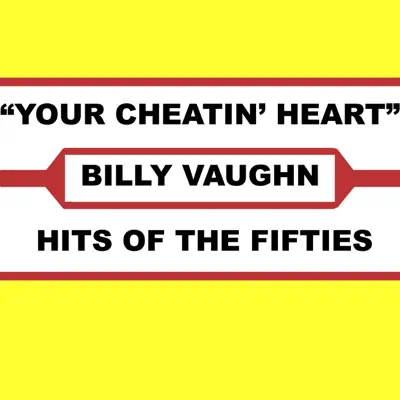 Your Cheatin' Heart - Billy Vaughn