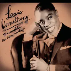 Louis Armstrong: Complete RCA Victor Recordings - Louis Armstrong