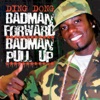 Bad Man Forward, Bad Man Pull Up - Single