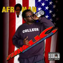 Afroholic - The Even Better Times - Afroman