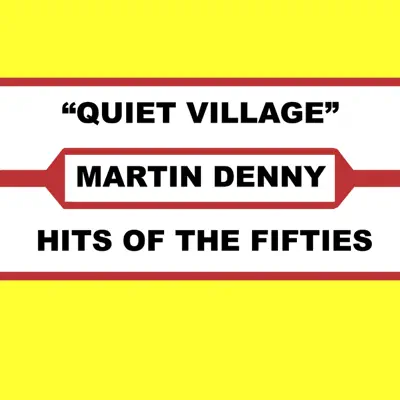 Quiet Village - Martin Denny