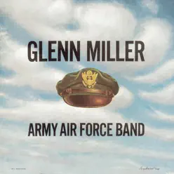 Army Air Force Band - Glenn Miller