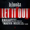 Let It Out (feat. Money Harm & Rakaa Iriscience) album lyrics, reviews, download