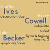 Charles Ives, Henry Cowell and John Becker Premiere Recordings album lyrics, reviews, download