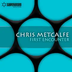 First Encounter - EP by Chris Metcalfe album reviews, ratings, credits