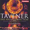 Tavener: Fall and Resurrection album lyrics, reviews, download