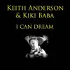 I Can Dream - Single album lyrics, reviews, download