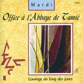 Office à l'Abbaye de Tamié: Mardi (Louange au long des jours) artwork