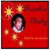 Frankie Baby - Tiney Winey