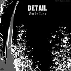 Get In Line - Detail Get In Line - Detail