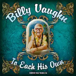 To Each His Own - Billy Vaughn To Each His Own - Billy Vaughn