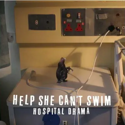 Hospital Drama - Single - Help She Can't Swim