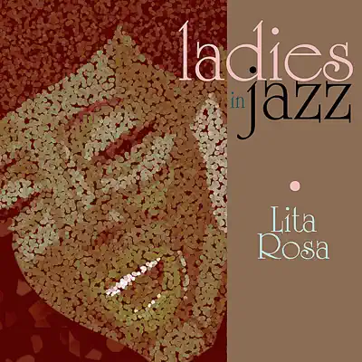 Ladies in Jazz - Lita Roza - Lita Roza Ladies in Jazz - Lita Roza - Lita Roza