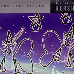 The Holy Single - EP - Kristin Hersh