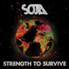 Strength To Survive - Soja