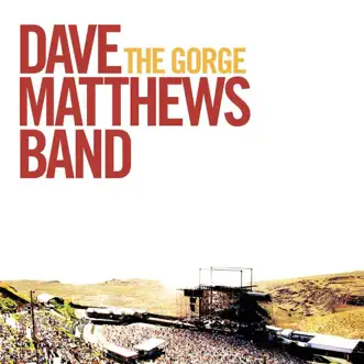 The Gorge (Live) by Dave Matthews Band album reviews, ratings, credits