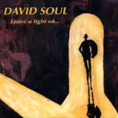 Leave a Light On by David Soul album reviews, ratings, credits
